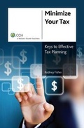 Cover: Minimise Your Tax: Keys To Effective Tax Planning - CCH Australia Limited