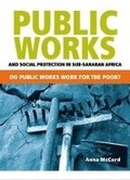 Cover: Public works and social protection in Sub-Saharan Africa - University of Cape Town Press