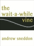 Cover: Wait-a-While Vine - Golden Orb Creative