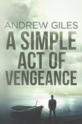 Cover: A Simple Act of Vengeance - Vivid Publishing