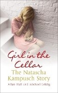 Cover: Girl in the Cellar - The Natascha Kampusch Story - Hodder Paperback