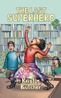 Enlarge image Cover: The Last Superhero - Napoleon & Company