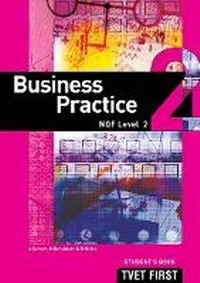 Enlarge image Cover: Business Practice NQF2 Student's Book - Macmillan Education South Africa