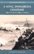 Cover: A Long, Dangerous Coastline - Heritage House Publishing Co Ltd