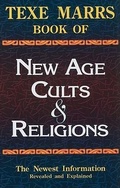 Cover: Texe Marrs Book of New Age Cults & Religions - Rivercrest Publishing