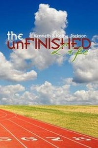 Enlarge image Cover: The Unfinished Life - Revival Nation Evangelistic Ministries