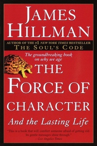 Enlarge image Cover: The Force of Character - Ballantine Books Inc.