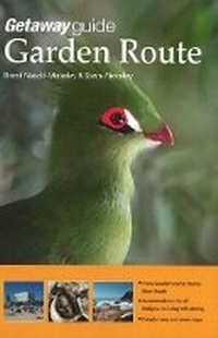 Abbildung von: Getaway guide to the Garden Route - Sunbird Publishers Ltd