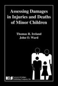 Cover: Assessing Damages in Injuries and Deaths of Minor Children - Lawyers and Judges Publishing