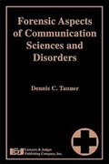 Cover: Forensic Aspects of Communication Sciences and Disorders - Lawyers & Judges Publishing