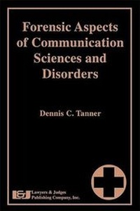 Abbildung von: Forensic Aspects of Communication Sciences and Disorders - Lawyers & Judges Publishing