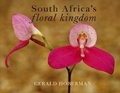 Cover: South Africa's Floral Kingdom - The Gerald & Marc Hoberman Collection