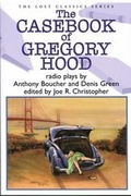 Cover: Casebook of Gregory Hood - Crippen & Landru Publishers