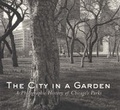 Cover: The City in a Garden - University of Chicago Press
