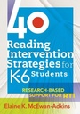 Cover: 40 Reading Intervention Strategies for K6 Students - Solution Tree Press