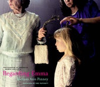 Enlarge image Cover: Regarding Emma - University of Chicago Press