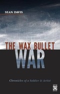Cover: The Wax Bullet War - Ooligan Press