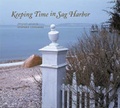 Cover: Keeping Time in Sag Harbor - Center for American Places,US