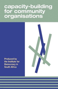 Abbildung von: Capacity-Building for Community Organisations - IDASA Publishers