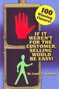 Cover: If It Weren't For The Customer, Selling Would Be Easy - DC Press