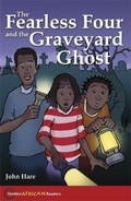 Cover: Hodder African Readers:The Fearless Four and the Graveyard Ghost - Hodder Education
