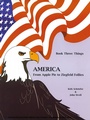 Cover: America From Apple Pie to Ziegfeld Follies Book 3 Things - Full Blast Productions