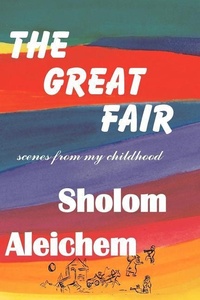 Enlarge image Cover: The Great Fair - Sholom Aleichem Family Publications