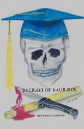 Cover: Degrees of Murder - Booklocker Inc.,US