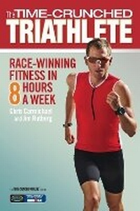Enlarge image Cover: The Time-Crunched Triathlete - VeloPress