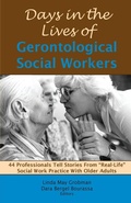 Cover: Days in the Lives of Gerontological Social Workers - White Hat Communications