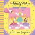 Cover: Felicity Wishes: Secrets and Surprises - Hodder Children's Books