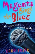Cover: Magenta Sings The Blues - Hodder Children's Books