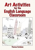 Cover: Art Activities for the English Language Classroom - Cambria Press