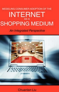 Abbildung von: Modeling Consumer Adoption of the Internet as a Shopping Medium - Cambria Press
