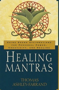 Abbildung von: Healing Mantras - Ballantine Books Inc.