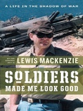Cover: Soldiers Made Me Look Good - Douglas & McIntyre