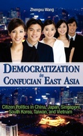 Cover: Democratization in Confucian East Asia - Cambria Press