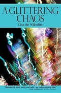 Cover: A Glittering Chaos - Inanna Publications and Education Inc.