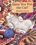 Cover: Have You Fed the Cat? - Star Bright Books