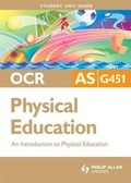 Cover: OCR as Physical Education: An Introduction to Physical Education: Unit G451 - Philip Allan Updates