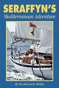 Cover: Seraffyn's Mediterranean Adventure - Pardey Books