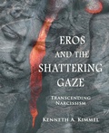 Bild: Eros and the Shattering Gaze - Fisher King Press