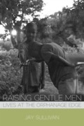 Cover: Raising Gentle Men - Apprentice House