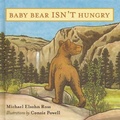 Cover: Baby Bear Isn't Hungry - Yosemite Conservancy