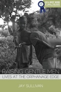 Cover: Raising Gentle Men - Apprentice House