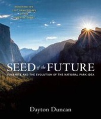 Enlarge image Cover: Seed of the Future - Yosemite Conservancy