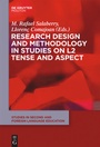 Cover: Research Design and Methodology in Studies on L2 Tense and Aspect - De Gruyter Mouton