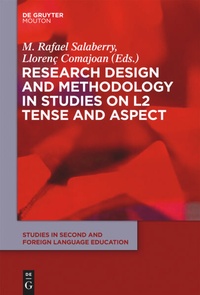 Enlarge image Cover: Research Design and Methodology in Studies on L2 Tense and Aspect - De Gruyter Mouton