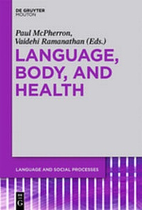 Abbildung von: Language, Body, and Health - De Gruyter Mouton