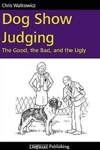 Enlarge image Cover: Dog Show Judging - Dogwise Publishing